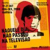 "Naquele dia não passou na televisão", Teatro do Vestido, Museu do Aljube